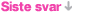 Siste svar