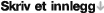 Skriv et innlegg