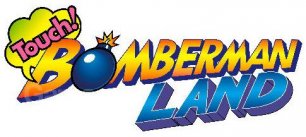 Bomberman Land Touch!