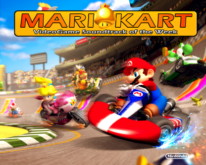 MARIO KART! Game Soundtrack of the Week