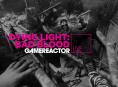 Klokken 16 på GR Live - Dying Light: Bad Blood