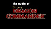 Divinity: Dragon Commander - Roar of the Dragon Dev Diary