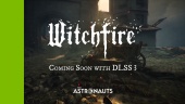 Witchfire - NVIDIA CES 2023 Trailer